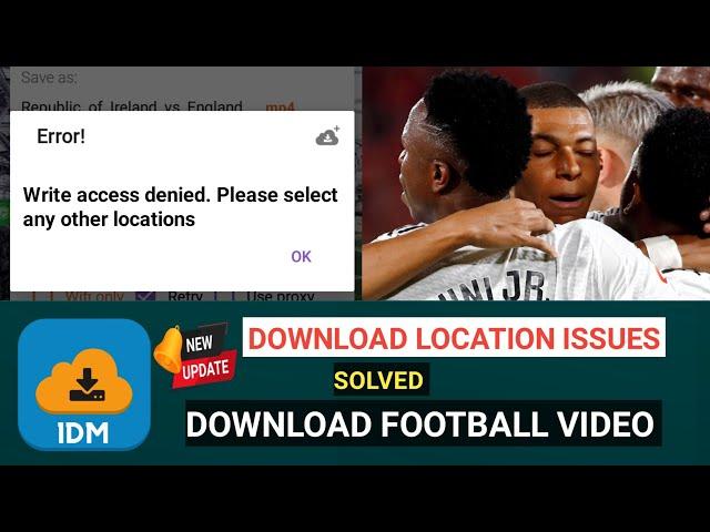 Fix 1DM Write Access Denied Error | Download Football Highlights & Videos Easily