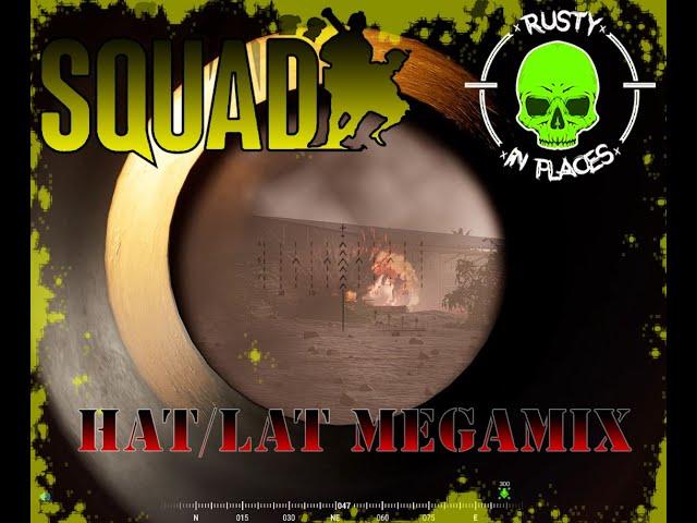 SQUAD - RP-Rockers Frag Diaries | HAT/LAT MEGAMIX! - Part 5
