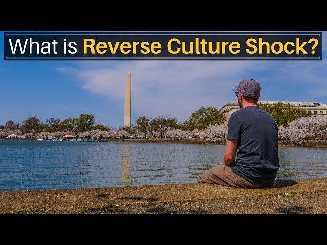 What is REVERSE CULTURE SHOCK?