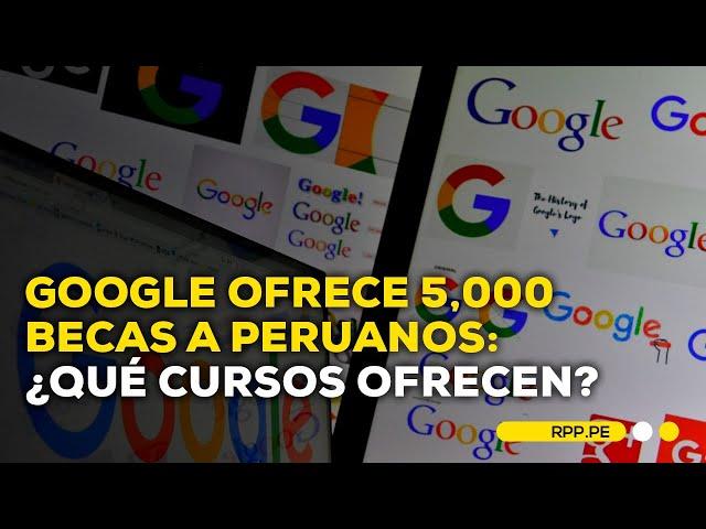 Google entrega cinco mil becas para potenciar las habilidades digitales de los peruanos