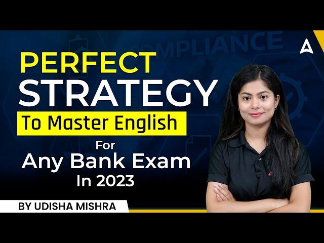 PERFECT STRATEGY TO MASTER English for any Bank Exam in 2023 by Udisha Mishra