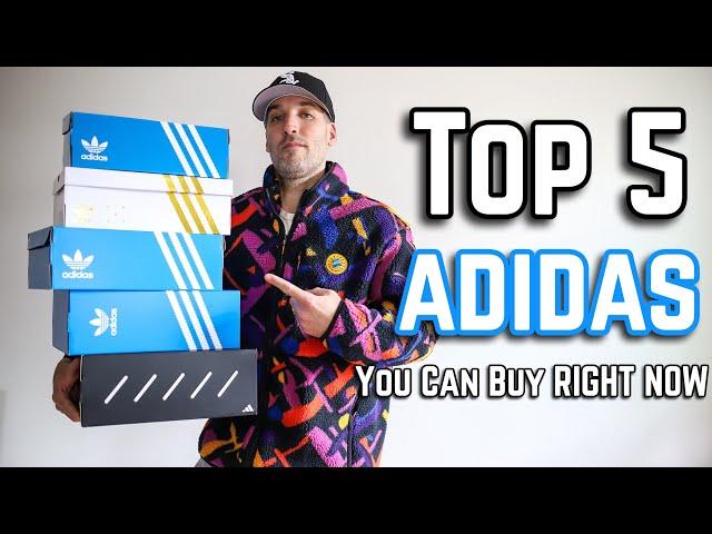 Top 5 adidas Sneakers You Can Buy RIGHT NOW Spring 2024