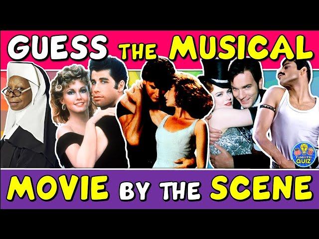 Guess The "MUSICAL MOVIE BY THE SCENE" QUIZ!  | CHALLENGE/ TRIVIA