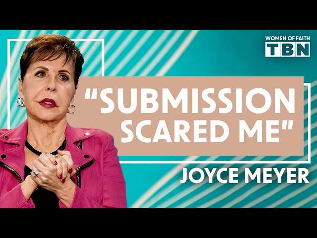 Joyce Meyer: What Learning to "Submit" Taught Me About God's Love | Women of Faith on TBN