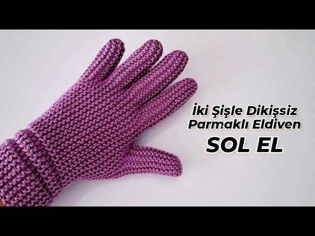 iki Şişle Dikişsiz Parmaklı Eldiven  SOL EL  knitting gloves перчатка دستکش handschuh قفاز guante