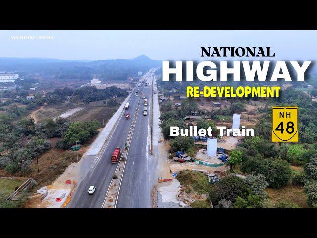 Delhi Mumbai Highway NH-48 RE -Devlopment | bullet Train Update