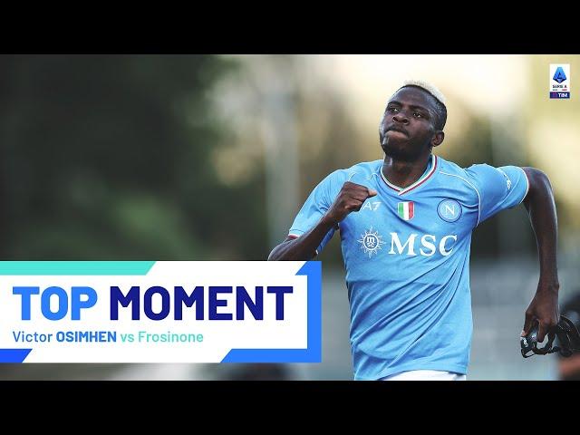 Victor Osimhen restarts with a brace | Top Moment | Frosinone-Napoli | Serie A 2023/24