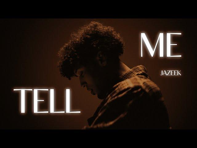 Jazeek - Tell me (Official Video)