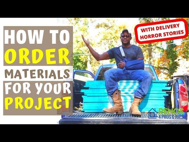 HOW TO ORDER MATERIALS | Renovation and Remodeling Project Planning