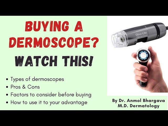 Buying A Dermatoscope? Watch this!