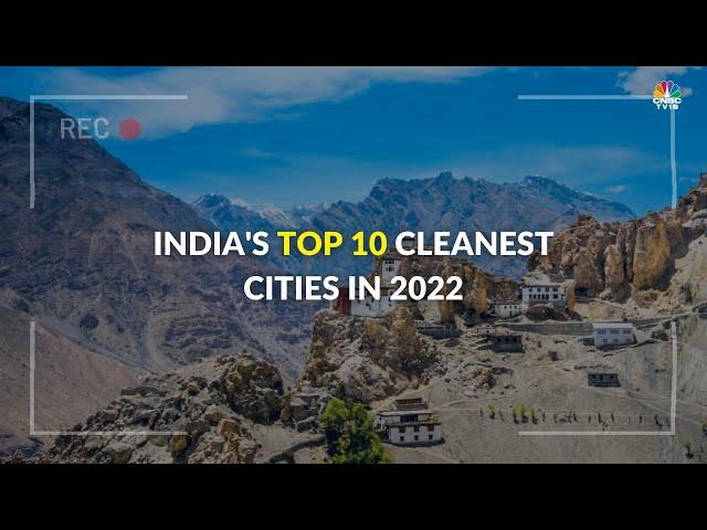 India's Top 10 Cleanest Cities in 2022 | Take A Look | Digital | CNBC-TV18