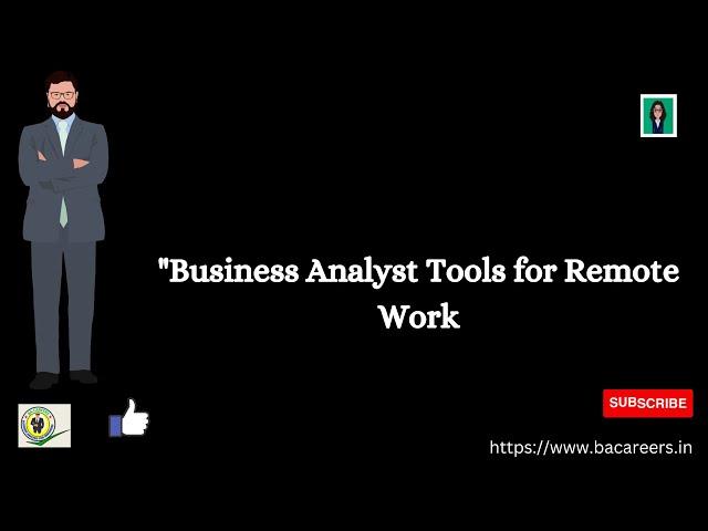 Business Analyst Tools for Remote Work | ba careers