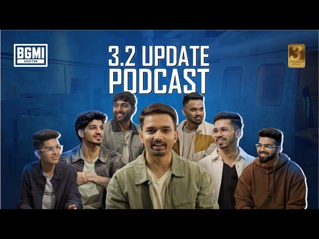 3.2 Update Podcast | BGMI Ft.@MazyisLive @ZGODGAMING @OMEGAAAA @Punkk @soulmanya @SaumRaj @GeBeastt