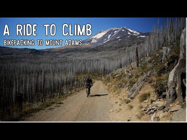 A Ride to Climb - Bikepacking to Mount Adams || PNW Bikepacking [Teaser]