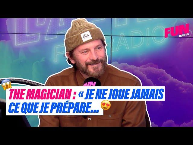 "Je ne joue jamais ce que je prépare" | The Magician | L'After Fun Radio