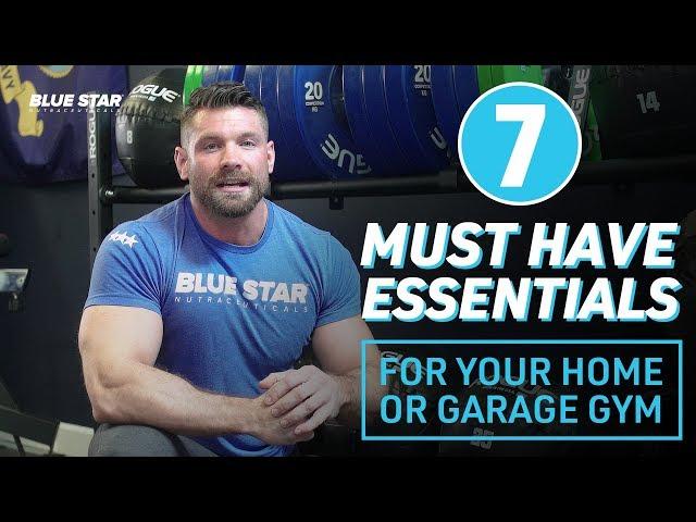 7 Must Have Essentials For Your Home or Garage Gym!