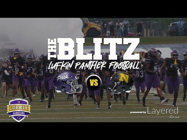 The Blitz...Lufkin vs Nacogdoches...presented by Layered Homes