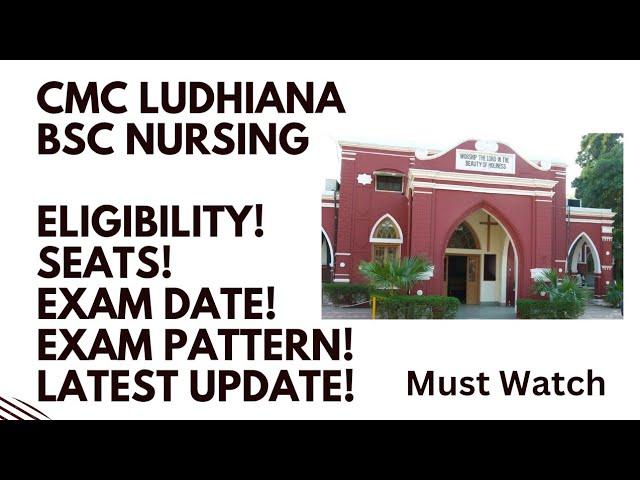 CMC College | BSc Nursing Admission | Eligibility, Seats, Fees,Exam Structure Admission Written Test