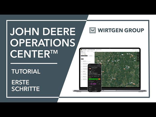 John Deere Operations Center: Digitales Baustellenmanagement für mehr Effizienz | Überblick