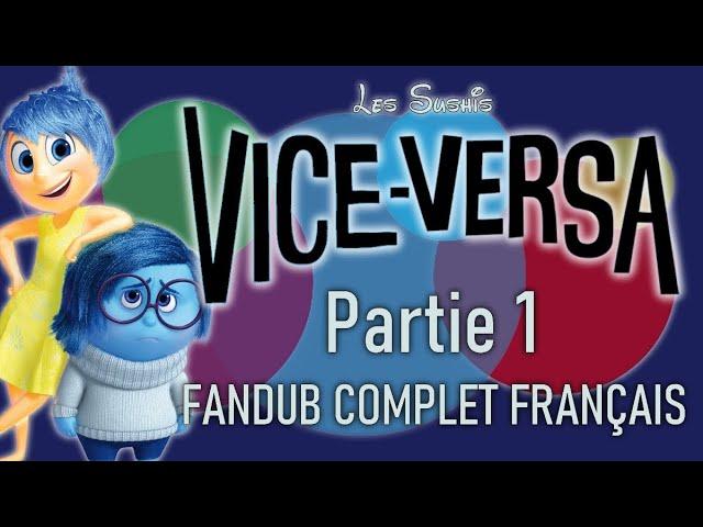 Vice-Versa - Les Sushis [Fandub Complet Français] 1/2