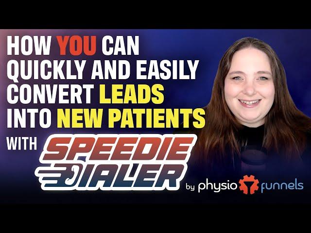 Easily And Quickly Call And Convert New Leads Into Patients - SpeedieDialer's 'Call Whisper' Demo