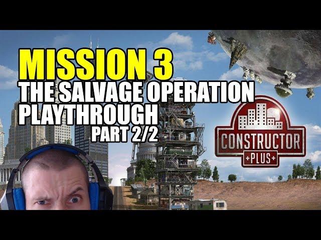 Constructor Plus: Mission 3 playthrough part 2/2