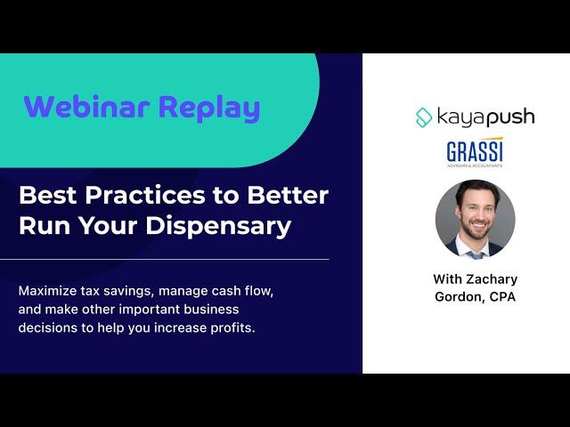 Grassi X KayaPush | Webinar Replay | Best Practices to Better Run Your Dispensary