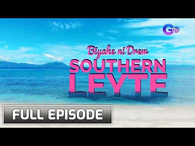 Biyahe ni Drew: Gems of Southern Leyte | Full Episode