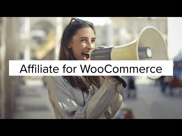 Affiliate for WooCommerce Plugin from StoreApps