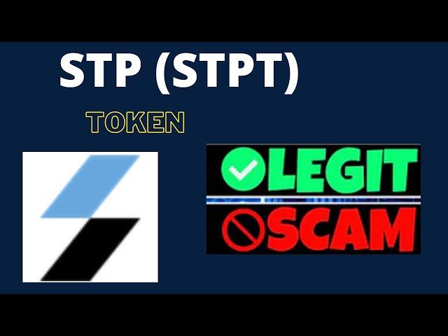 Is STP (STPT) Token Scam or Legit ??