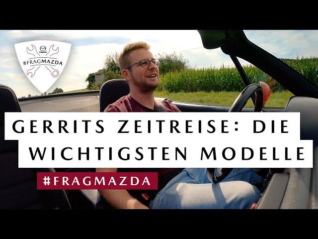 #FragMazda Folge 19 – Gerrits Zeitreise: Die wichtigsten Modelle (2/2)