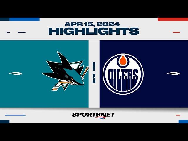 NHL Highlights | Sharks vs. Oilers - April 15, 2024