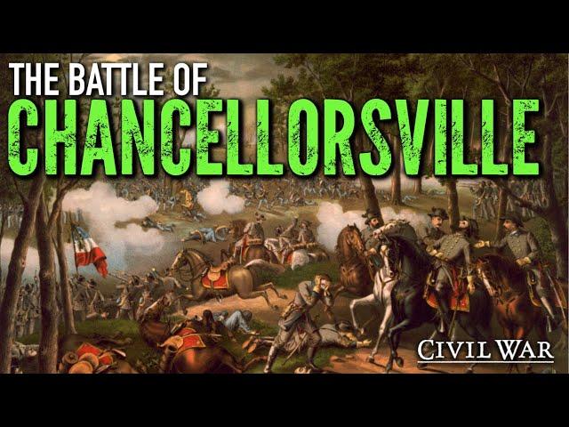 [1863] The Battle of Chancellorsville