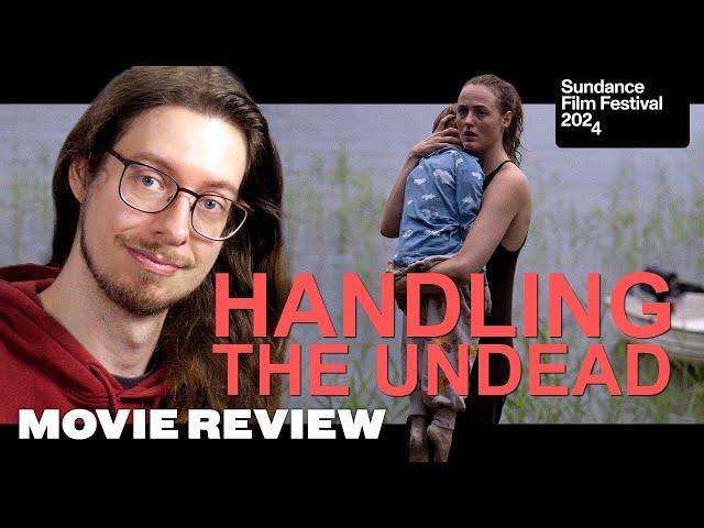 Handling the Undead / Håndtering av udøde (2024) - Movie Review | Sundance | Norwegian Zombie Drama