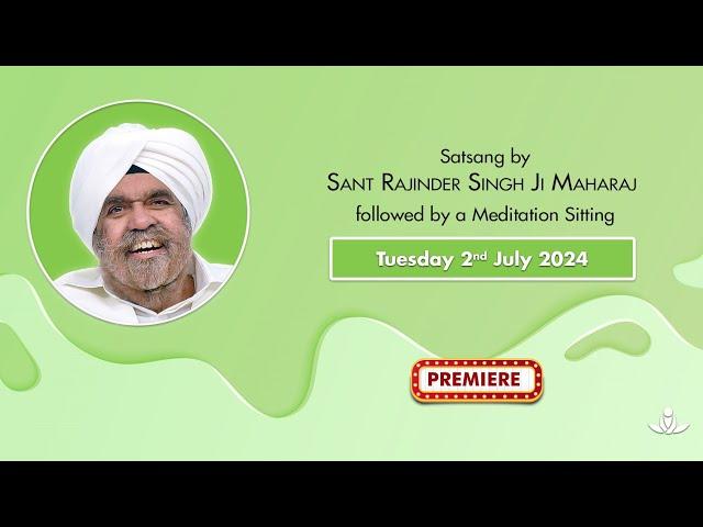 Satsang By Sant Rajinder Singh Ji Maharaj - July 02, 2024