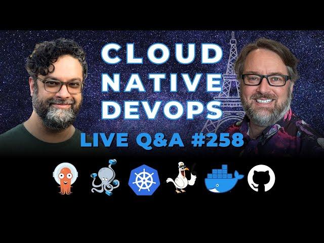 Cloud Native DevOps Q&A (Stream 258)