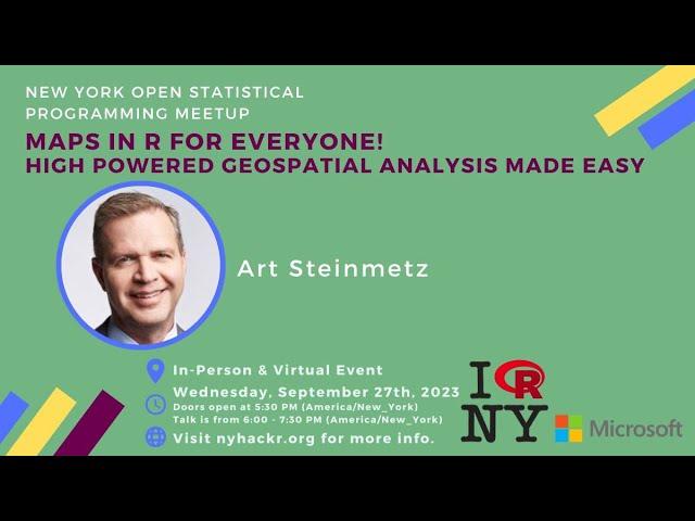 Maps in R For Everyone! High Powered Geospatial Analysis Made Easy w/ Art﻿﻿﻿ Steinmetz﻿ - nyhackr