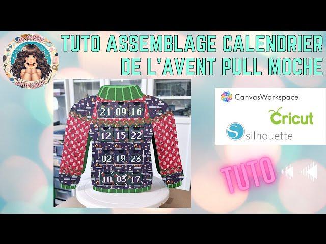 TUTO MONTAGE CALENDRIER PULL MOCHE