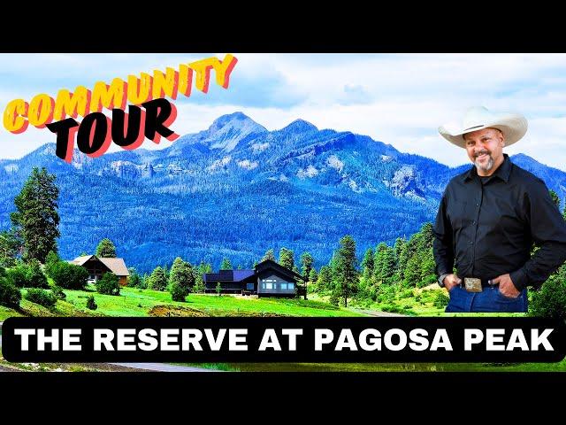 Exclusive Tour of the  Reserve at Pagosa Peak