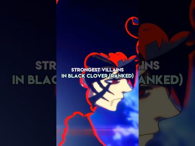 Top 10 Strongest Villains in Black Clover [Latest]