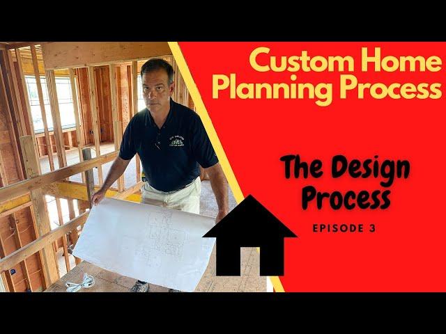 Designing Your Custom Home - The Process