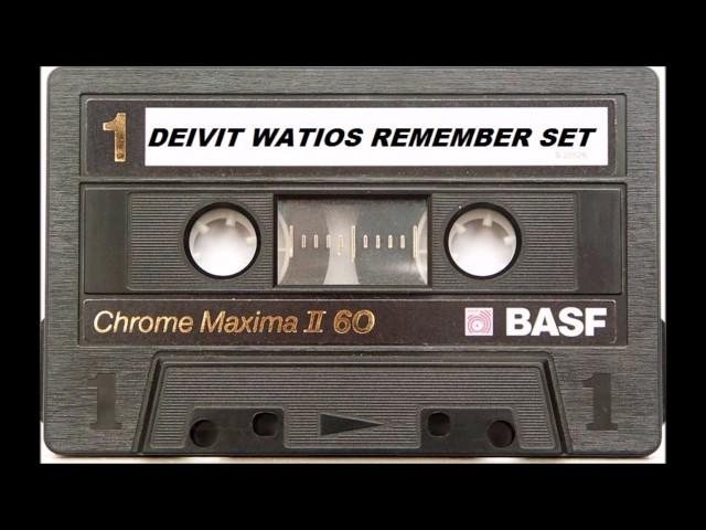 Deivit Watios Remember Set (Part 2)