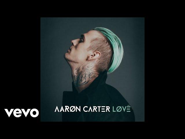 Aaron Carter - What Did You Want To Say? (Audio)