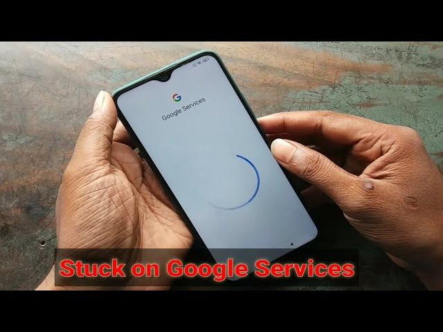 Stuck on Google Services _ Solution