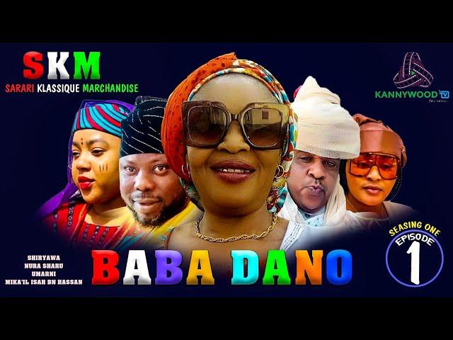 BABA DANO EPISODE 1 Latest Hausa Film Series 2023 - English Subtitle - Kannywood Tv