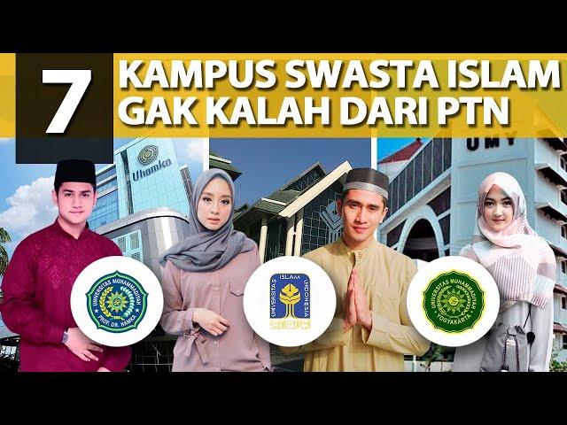 Ditolak PTN Pilih 7 Kampus Swasta Islam ini aja! JURUSANNYA LENGKAP