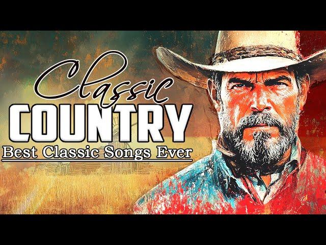 Best of Classic Country Music 2024 - Old Country Music Collection #country #countrymusic #90scountry