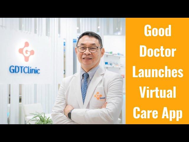 Good Doctor Launches Healthcare Service App in Thailand