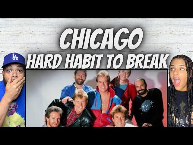 WOW!| FIRST TIME HEARING Chicago -  Hard Habit To Break REACTION