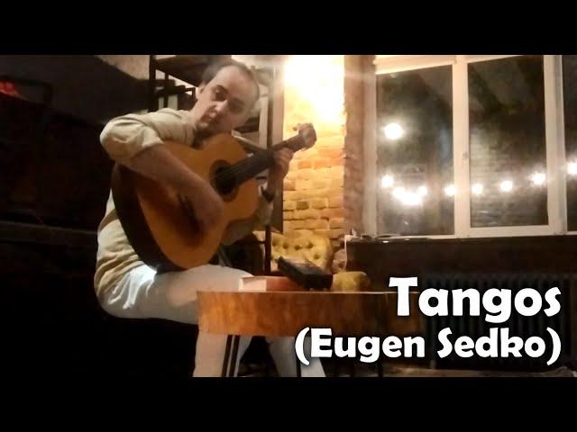 Tangos (live) by Eugen Sedko, Flamenco Guitar Score Tab